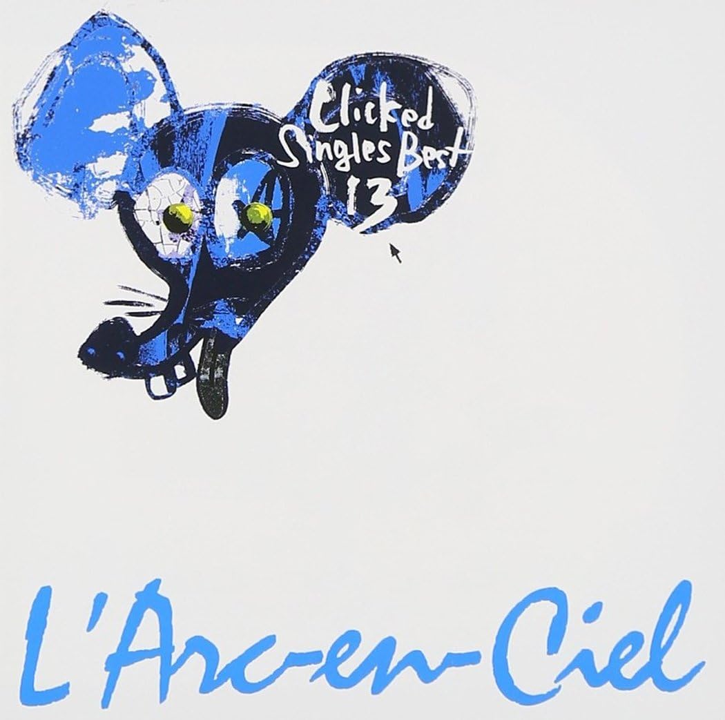 L'Arc-en-Ciel: Clicked singles best 13